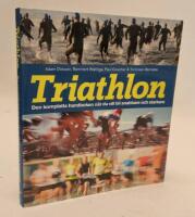 Triathlon : den kompletta handboken n&auml;r du vill blir snabbare och starkare