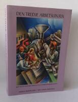 Den tredje arbetslinjen : bortom den svenska modellen och marknadsliberalismen
