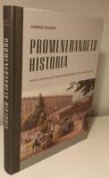Promenerandets historia : fr&aring;n kungligt framtr&auml;dande till folkn&ouml;je