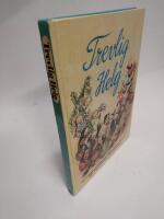 Trevlig helg : sagor, s&aring;nger, psalmer, verser, pyssel m m : alla v&aring;ra k&auml;nda och ok&auml;nda helger, seder och traditioner f&ouml;rr och nu