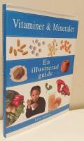 Vitaminer och mineraler : en illustrerad guide