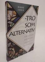 Tro som alternativ : kristendomens framtidsutsikter
