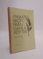Friska skott fr&aring;n gamla r&ouml;tter