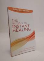 Secret of instant healing - an introduction to the power of quantum entrain