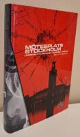 M&ouml;tesplats Stockholm : underr&auml;ttelsekriget i Sverige 1939-45