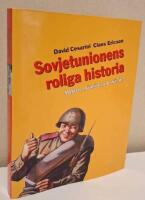 Sovjetunionens roliga historia : Makten, m&auml;nniskan & sk&auml;mtet