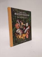 V&aring;ra b&auml;sta matsvampar : hitta, identifiera, plocka