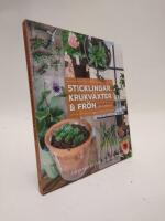 Sticklingar, krukv&auml;xter & fr&ouml;n : inne och ute