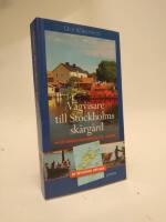 V&auml;gvisare till Stockholms sk&auml;rg&aring;rd : en kulturguide fr&aring;n Understen till Landsort