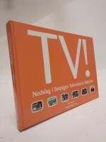 TV! : nedslag i Sveriges televisions historia