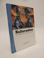 Kulturm&ouml;ten : en introduktion till interkulturella studier