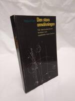 Den stora omv&auml;lvningen - V&aring;r tids banbrytande forskare och uppt&auml;ckter inom fysiken