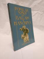Popular Songs and Ballads of Han China