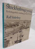 Stockholmsgryning - en fotografisk vandring p&aring; Karl XV:s tid