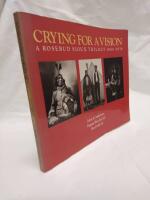 Crying for a vision - a Rosebud Sioux trilogy 1886-1976
