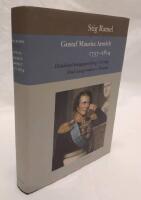 Gustaf Mauritz Armfelt 1757-1814 : d&ouml;dsd&ouml;md kungagunstling i Sverige, &auml;rad statsgrundare i Finland