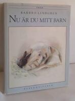 Nu &auml;r du mitt barn : dikter