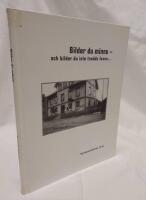 Bilder du minns och bilder du inte trodde fanns : T&ouml;reboda bildarkiv, 25 &aring;r