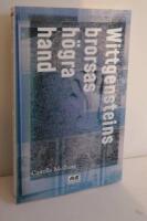 Wittgensteins brorsas h&ouml;gra hand ; Ett innerligt s&auml;tt att f&ouml;rintas