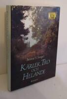 K&auml;rlek, tro och helande : att kommunicera med sin kropp, sluta fred med sitt jag och finna v&auml;gen till ett helat liv