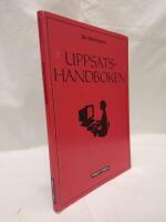 Uppsatshandboken : r&aring;d och regler f&ouml;r utformningen av examensarbeten och vetenskapliga uppsatser