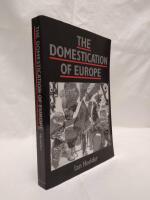 The Domestication of Europe