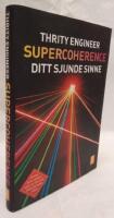 Supercoherence : sitt sjunde sinne