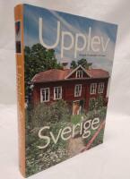 Upplev Sverige : en guide till upplevelser i hela landet