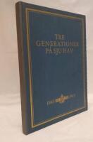 Tre generationer p&aring; sju hav