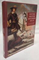 Svensk milit&auml;rhistorisk atlas : en guide till klassiska slagf&auml;lt och krigssk&aring;deplatser i Sverige