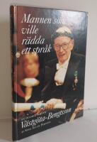 Mannen som ville r&auml;dda ett spr&aring;k : en intervjubok om V&auml;stg&ouml;ta-Bengtsson