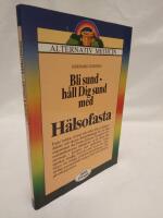 Bli sund : h&aring;ll dig sund med h&auml;lsofasta