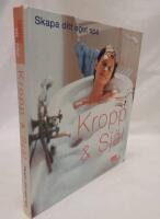Kropp och sj&auml;l - skapa ditt eget spa