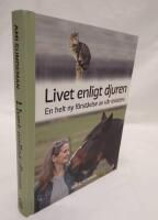 Livet enligt djuren : en helt ny f&ouml;rst&aring;else av v&aring;r existens