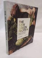 The new green protein  : 20 gr&ouml;na proteink&auml;llor och 60 enkla, l&auml;ckra recept
