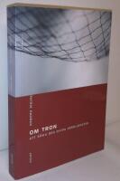 Om tron : Att s&ouml;ka den djupa verkligheten