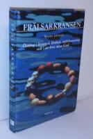Fr&auml;lsarkransen : &ouml;vning i livsmod, livslust, sj&auml;lvbesinning och i att leva n&auml;ra Gud