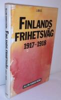 Finlands frihetsv&auml;g : 1917-1918