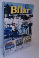 Bilar - körglädje, resor och nostalgi