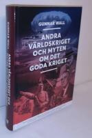 Andra v&auml;rldskriget och myten om det goda kriget