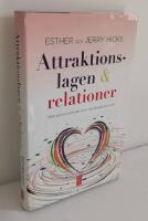 Attraktionslagen & relationer : t&auml;nkt positivt och s&auml;tt snurr p&aring; attraktionsvirveln