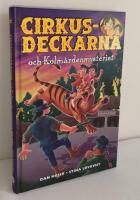 Cirkusdeckarna och Kolm&aring;rdenmysteriet