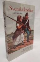 Svenska knektar : indelta soldater, ryttare och båtsmän i krig och fred