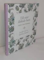 Till mitt &auml;lskade barn : fr&aring;n din mamma