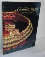 The magic of gold in life and legend