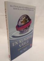 En klagofri v&auml;rld : sluta klaga och b&ouml;rja leva ditt liv som du alltid har &ouml;nskat det