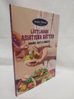 L&auml;ttlagade  asiatiska r&auml;tter : snabbt, gott & enkelt