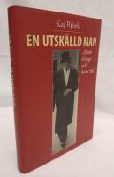 En utsk&auml;lld man : Allan Vougt och hans tid