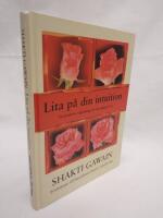 Lita p&aring; din intuition : en praktisk v&auml;gledning f&ouml;r det dagliga livet