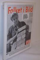 Folket i bild : tidningen som var en folkr&ouml;relse Del 1 och 2